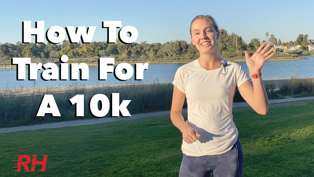 How To Tain For A 10k! | 10k Training Tips